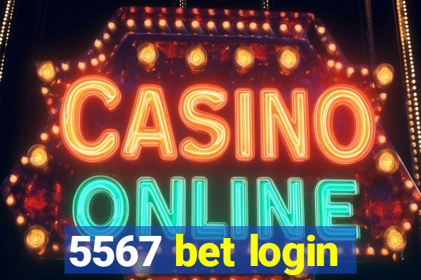 5567 bet login